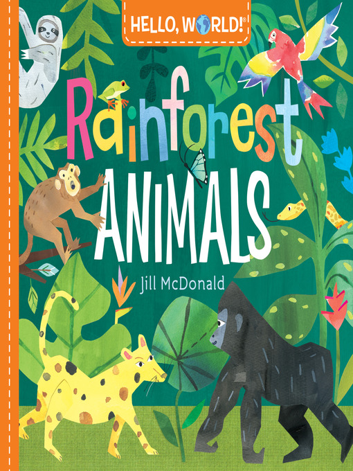 Title details for Rainforest Animals by Jill McDonald - Wait list